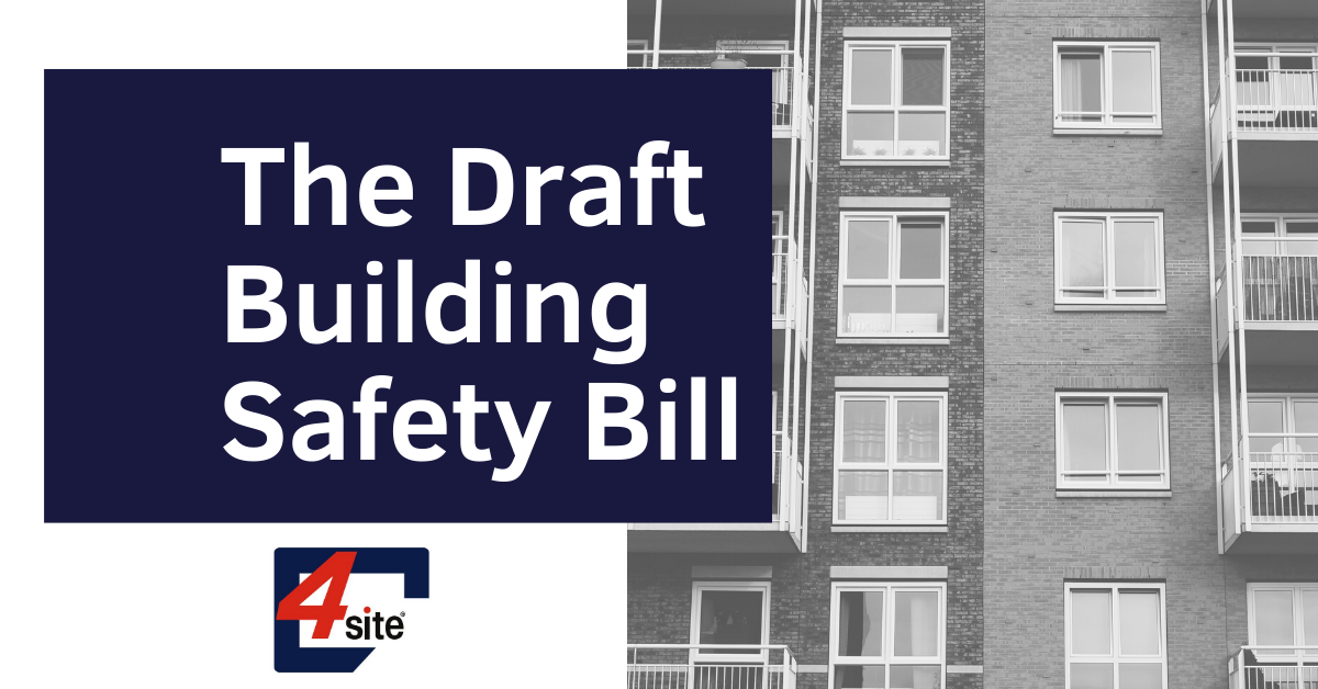 The Draft Building Safety Bill - 4site LIVE